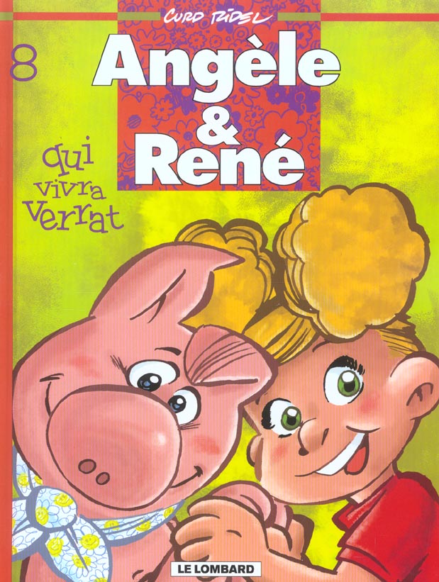 Angèle et René Tome 8 ; qui vivra verrat