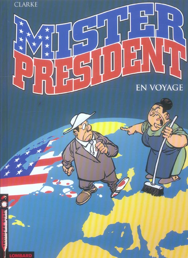 Mister president Tome 2 ; en voyage - flash vidéo