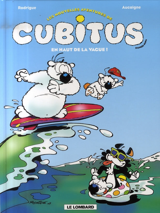 Les nouvelles aventures de Cubitus Tome 3 : en haut de la vague !