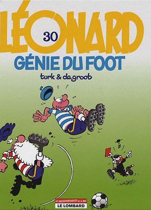 Léonard Tome 30 : génie du foot