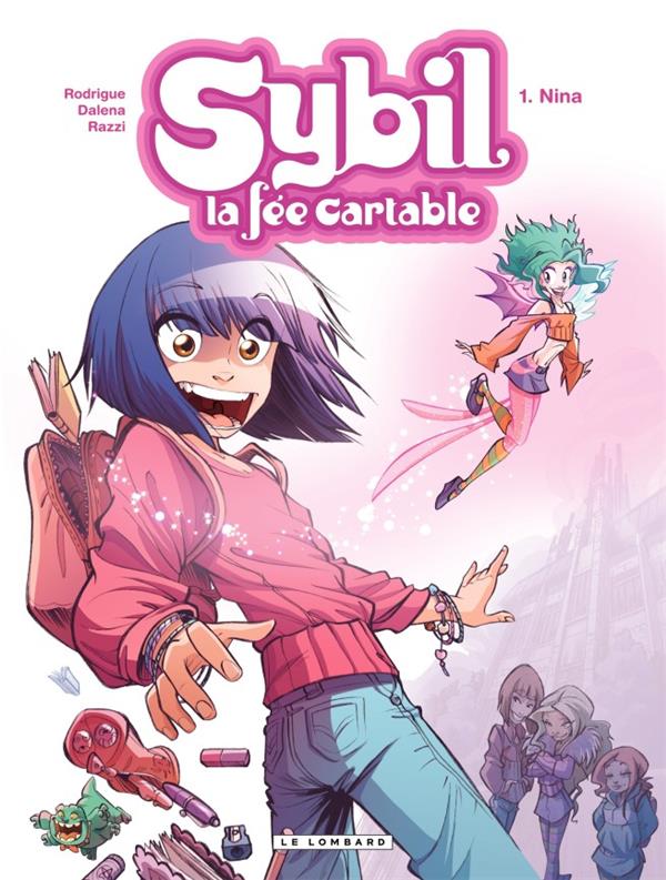 Sybil, la fée cartable Tome 1 : Nina