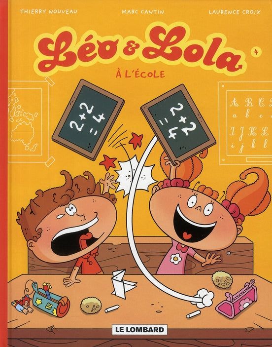 Léo & Lola Tome 4 : à l'école