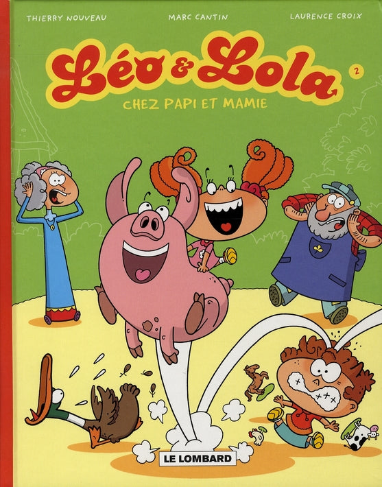 Léo & Lola Tome 2 : chez Papi et Mamie