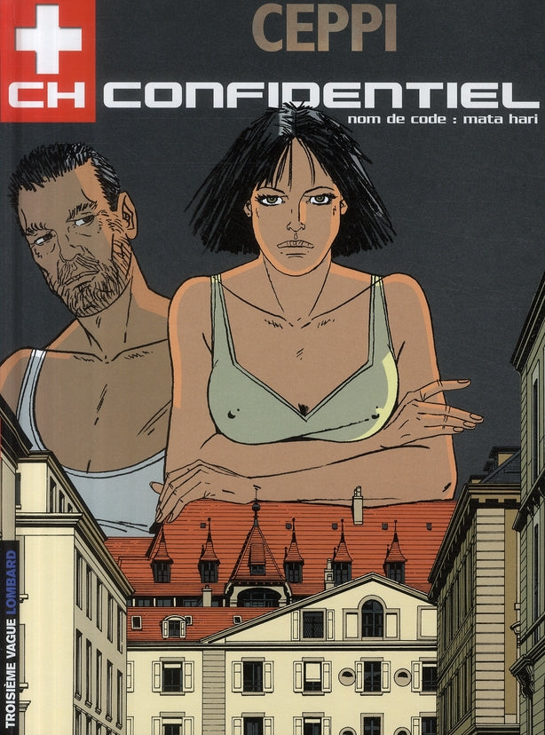 CH Confidentiel Tome 3 : nom de code : Mata Hari