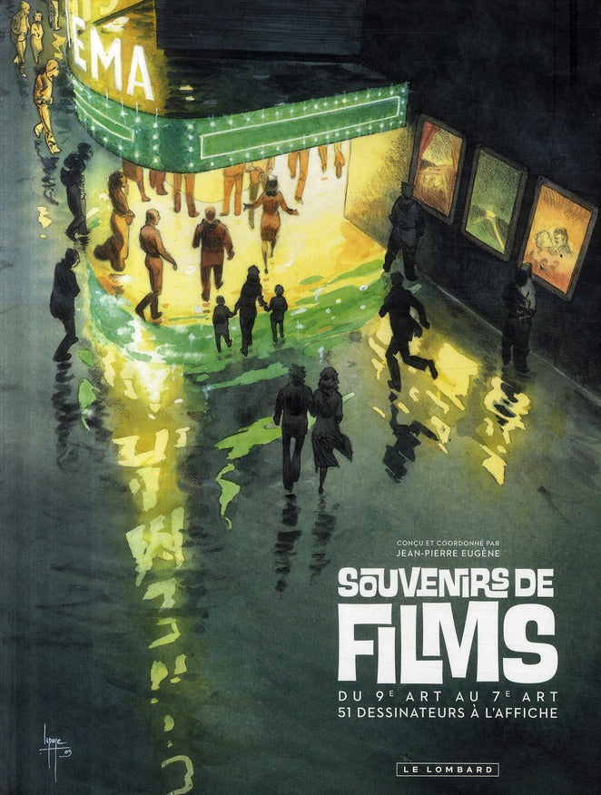 Souvenirs de films ; du 9ème art au 7ème art ; 51 dessinateurs à l'affiche