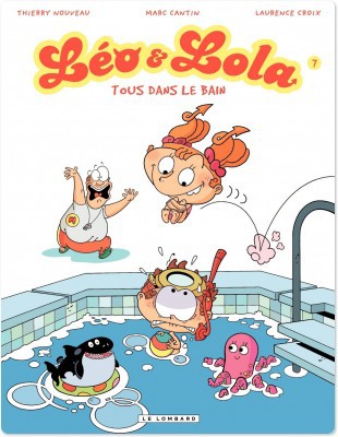 Léo & Lola Tome 7 : tous dans le bain