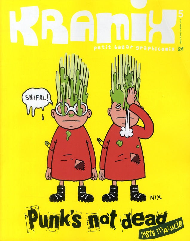 Kramix n.5 : Punk's not dead, juste malade
