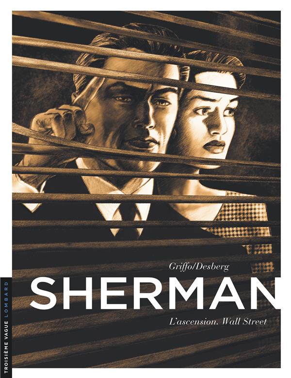 Sherman Tome 2 : l'ascension. Wall Street