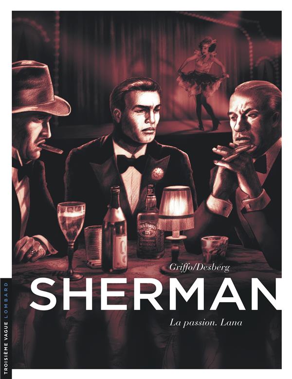 Sherman Tome 3 : la passion. Lana