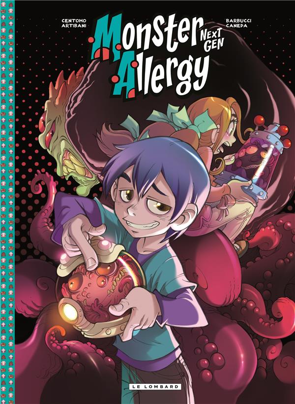 Monster allergy next gen Tome 3 ; compil des Tome 27, 28, 29