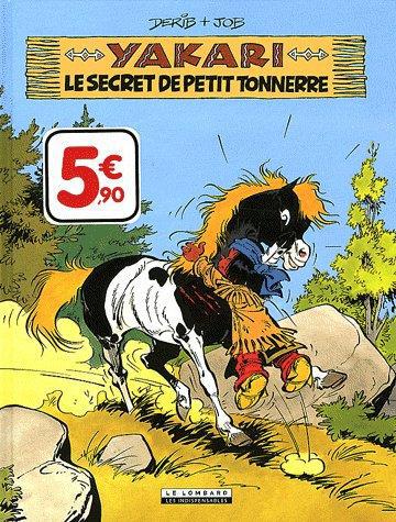 Yakari Tome 6 : Yakari et le secret de Petit Tonnerre