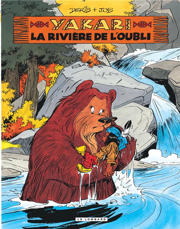 Yakari Tome 15 : la rivière de l'oubli