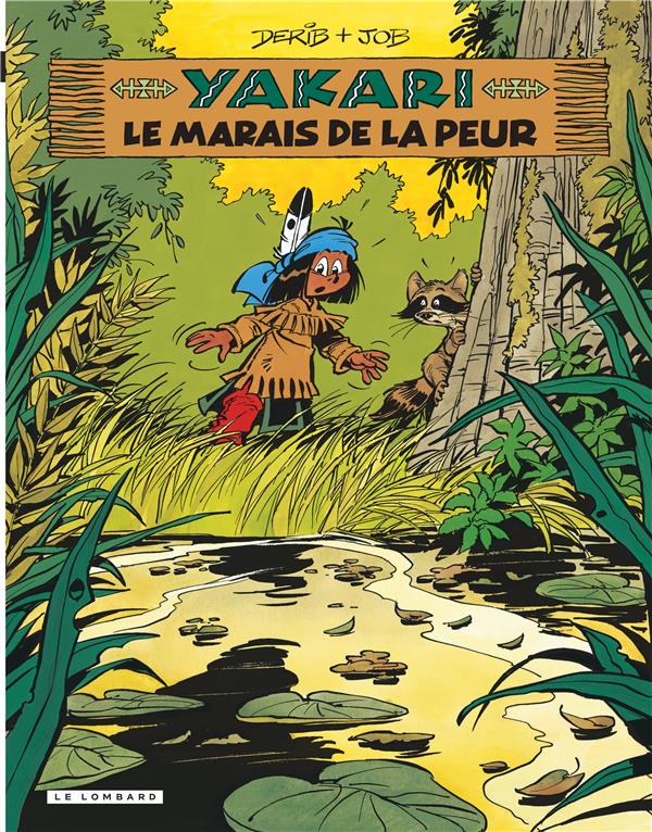 Yakari Tome 33 : le marais de la peur