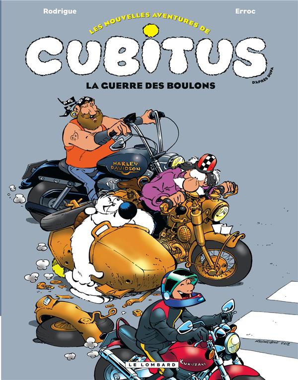 Les nouvelles aventures de Cubitus Tome 8 : la guerre des boulons
