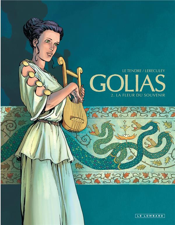 Golias Tome 2 ; la fleur du souvenir