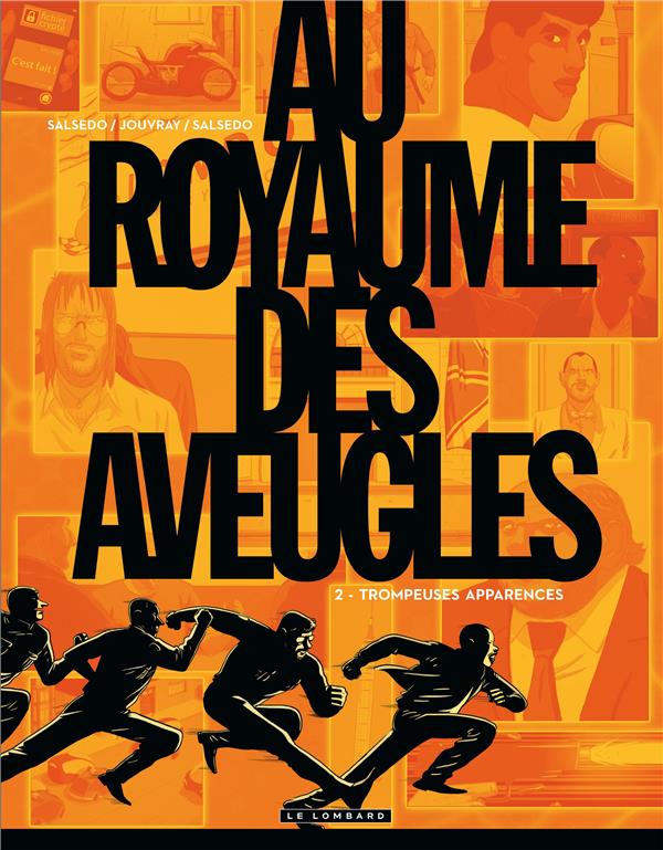 Au royaume des aveugles Tome 2 ; trompeuses apparences