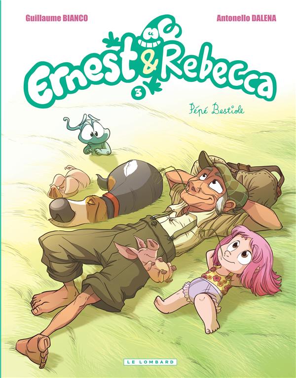 Ernest & Rebecca Tome 3 : Pépé Bestiole