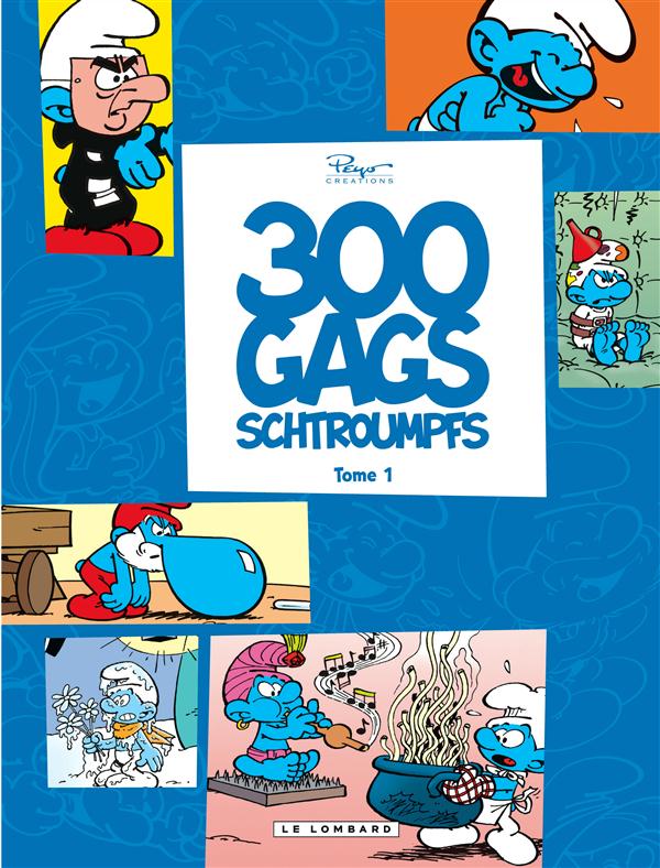 Les Schtroumpfs - 120 blagues et autres surprises : Intégrale vol.1 : 300 gags