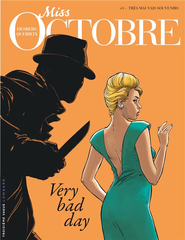 Miss Octobre Tome 3 : très mauvais souvenirs