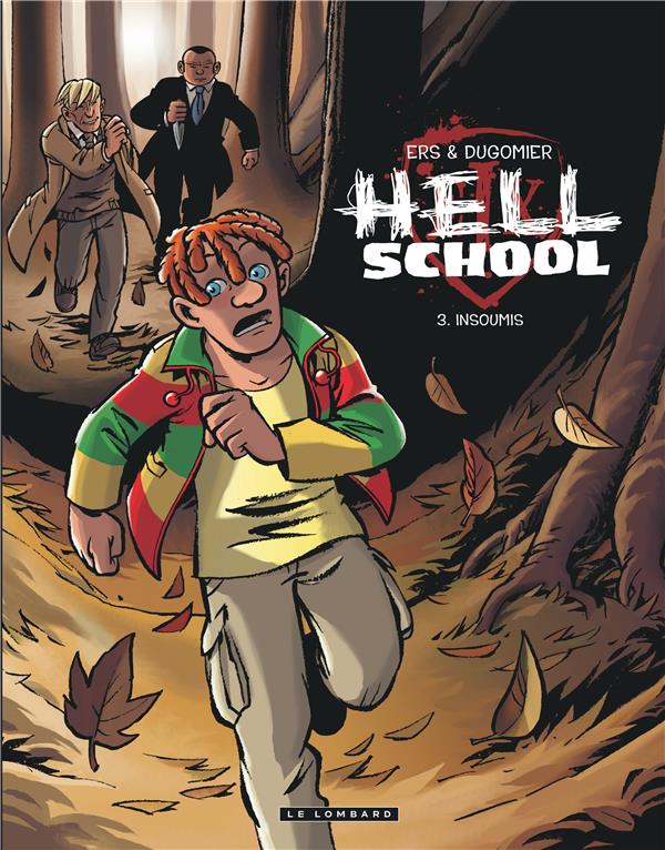 Hell school Tome 3 ; insoumis