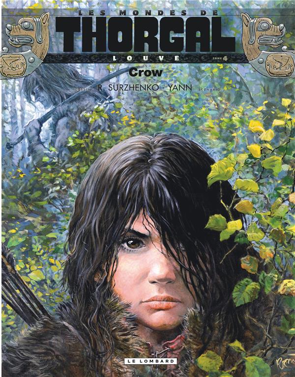 Les mondes de Thorgal - Louve Tome 4 : Crow