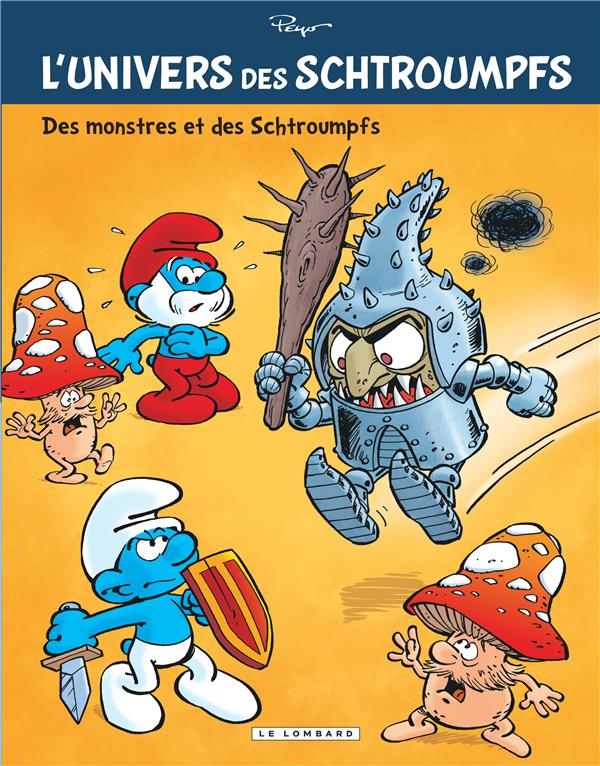 L'univers des Schtroumpfs Tome 4 : des monstres et des Schtroumpfs