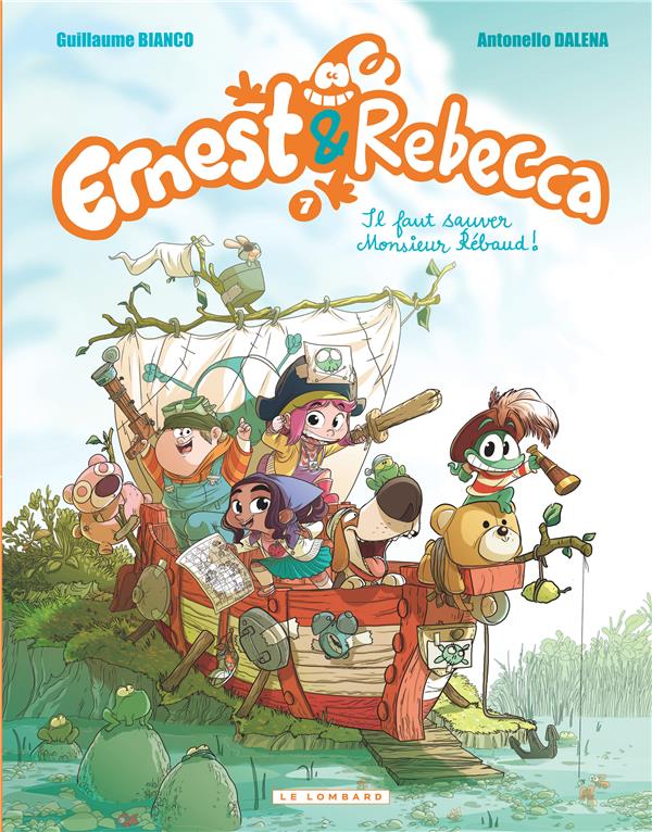 Ernest & Rebecca Tome 7 : il faut sauver Monsieur Rébaud !