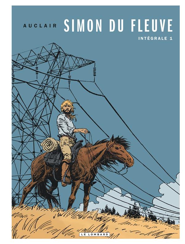 Simon du Fleuve ; intégrale Tome 1