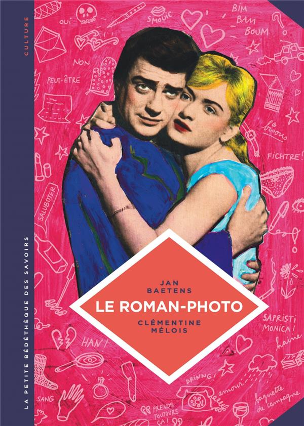 La petite bédéthèque des savoirs Tome 26 : le roman-photo, un genre entre hier et demain