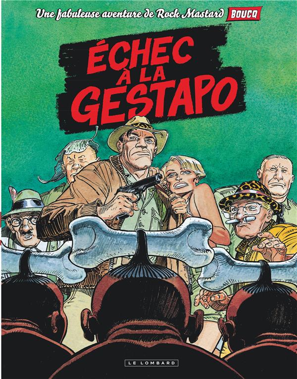 Rock Mastard Tome 1 ; échec à la Gestapo - flash vidéo