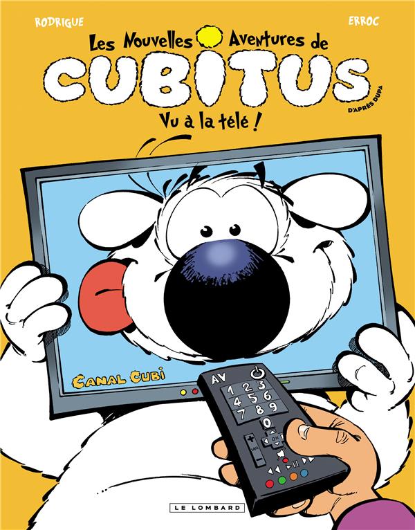 Les nouvelles aventures de Cubitus Tome 12 : vu à la télé !