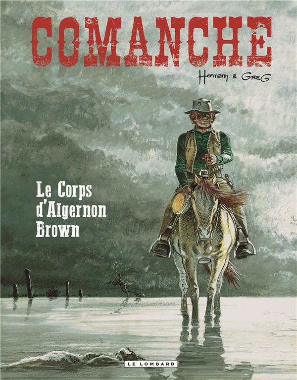 Comanche Tome 10 : le corps d'Algernon Brown