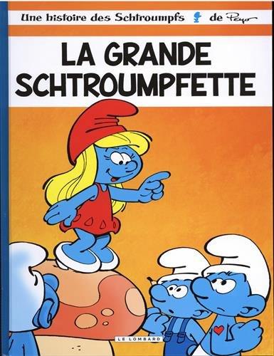 Les Schtroumpfs Tome 28 : la grande Schtroumpfette