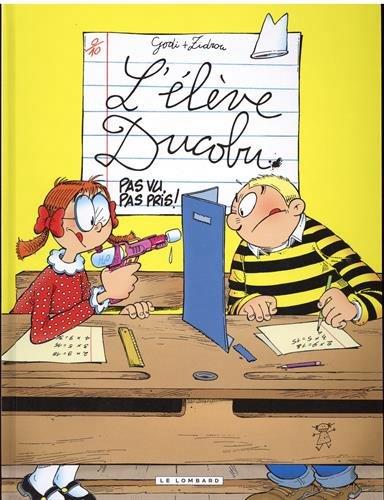 L'élève Ducobu Tome 13 : pas vu, pas pris !
