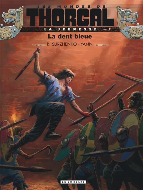 Les mondes de Thorgal - la jeunesse de Thorgal Tome 7 : la dent bleue