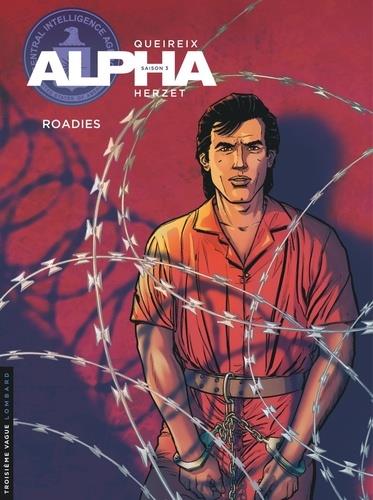 Alpha Tome 15 : roadies - flash vidéo