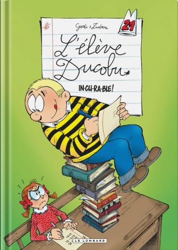 L'élève Ducobu Tome 21 : in-cu-ra-ble !