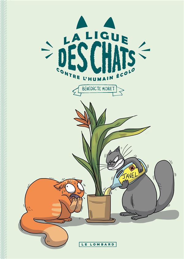 La ligue des chats Tome 1 : la ligue des chats contre l'humain écolo - flash vidéo