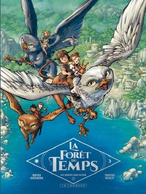 La forêt du temps Tome 2 : les envoyés sans retour - flash vidéo