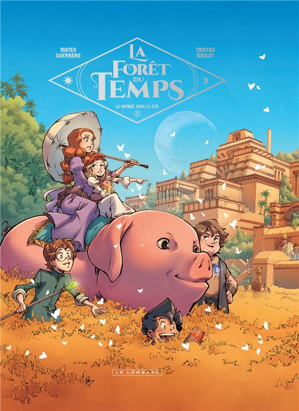 La forêt du temps Tome 3 : le voyage vers le Sud