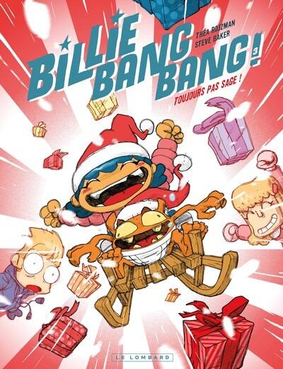Billie bang bang Tome 3 : Toujours pas sage !