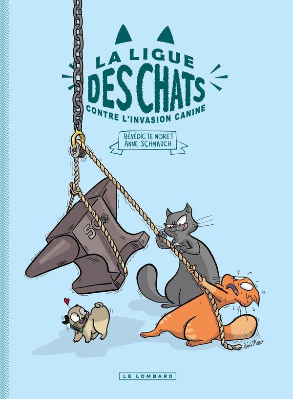La ligue des chats Tome 2 : la ligue des chats contre l'invasion canine