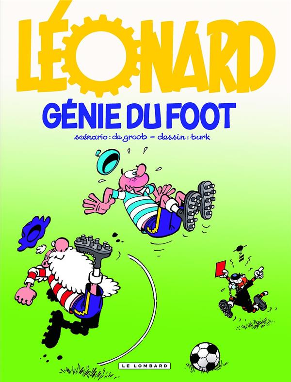 Léonard Tome 30 : génie du foot
