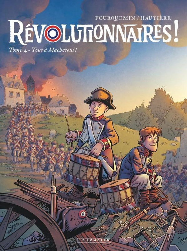 Révolutionnaires ! Tome 4 : Tous à Machecoul !