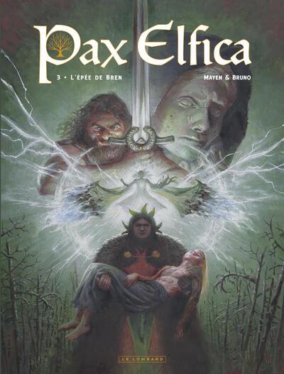 Pax elfica Tome 3 : L'épée de Bren