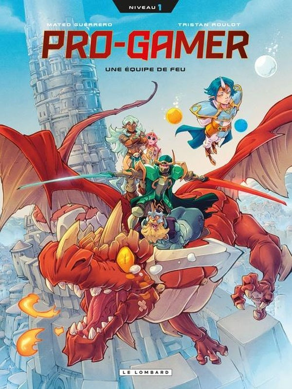 Ma vie de pro gamer - pro gamer - tome 1 - une equipe de feu