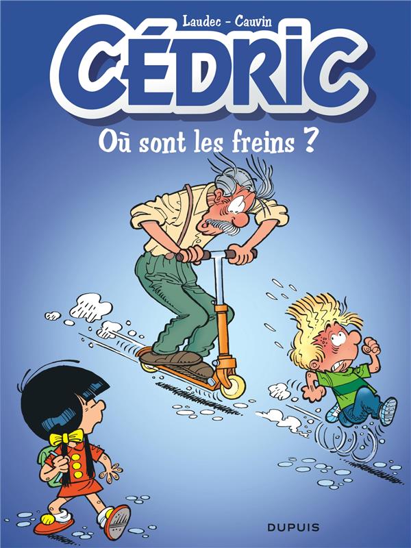 Cédric Tome 16 : où sont les freins ?
