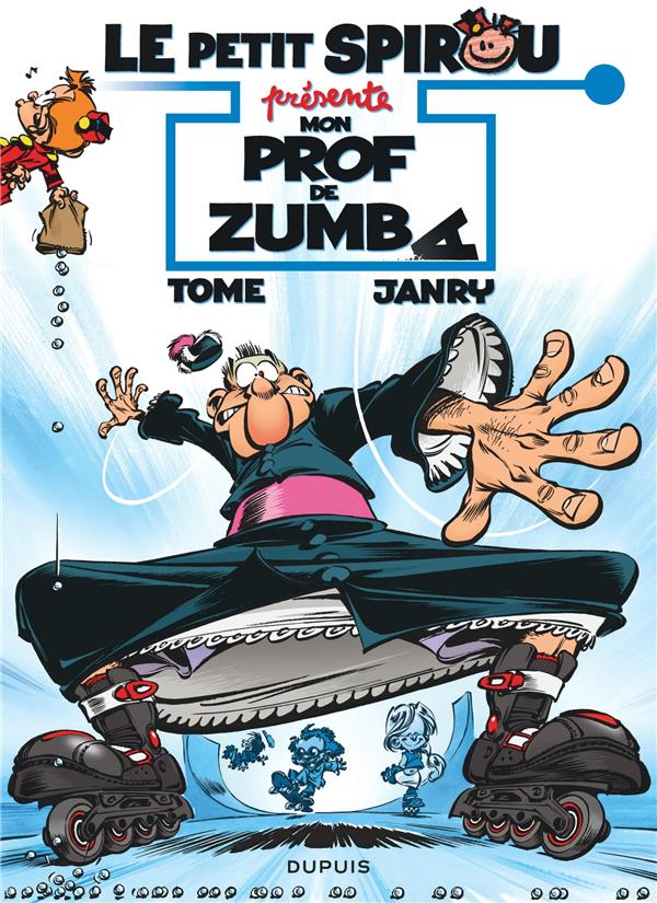 Le Petit Spirou présente Tome 6 : mon prof de zumba