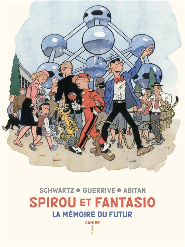 Spirou et Fantasio - Cahiers Tome 1 : La mémoire du futur
