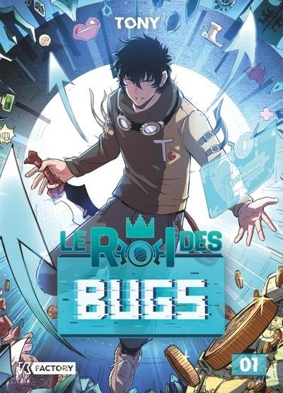 Le roi des bugs Tome 1
